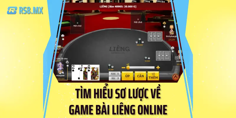 Tìm hiểu sơ lược về game bài liêng online