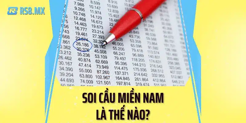 Soi cầu miền nam là thế nào? Rs8