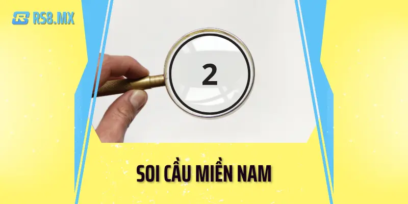 Tổng hợp cách soi cầu miền nam chính xác và hiệu quả - Rs8